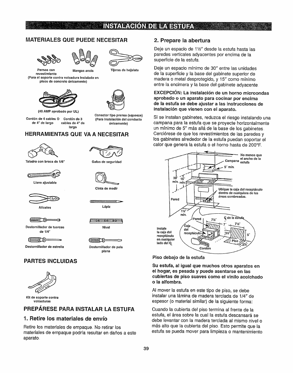 Lateriales que puede necesitar, Herramientas que va a necesitar, Partes incluidas | Prepare la abertura, Instalacion de la estufa | Kenmore 362.6278 User Manual | Page 39 / 48