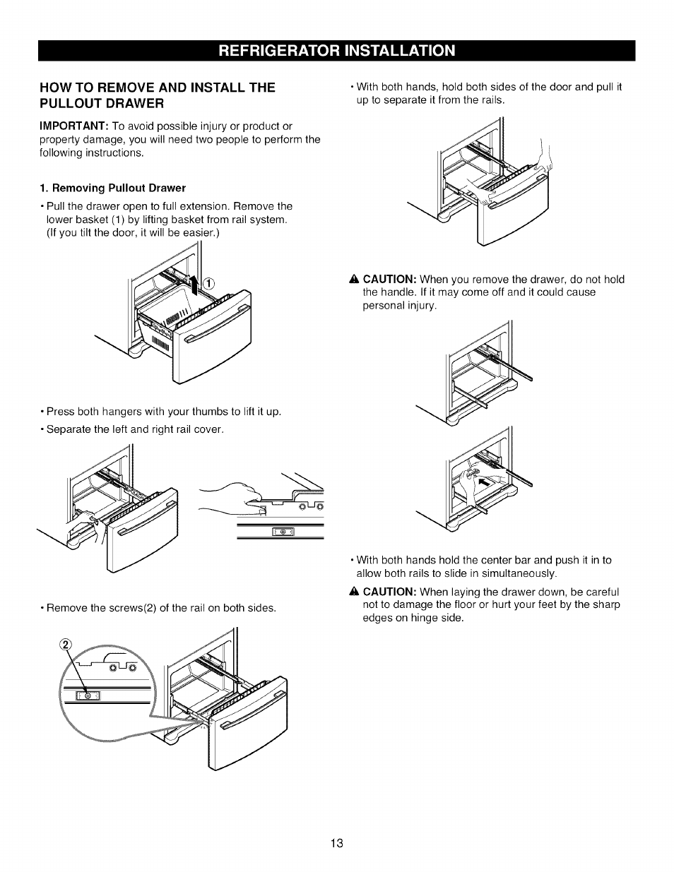 How to remove and install the pullout drawer, Removing pullout drawer, Refrigerator installation | Kenmore TRIO 795.785 User Manual | Page 13 / 36