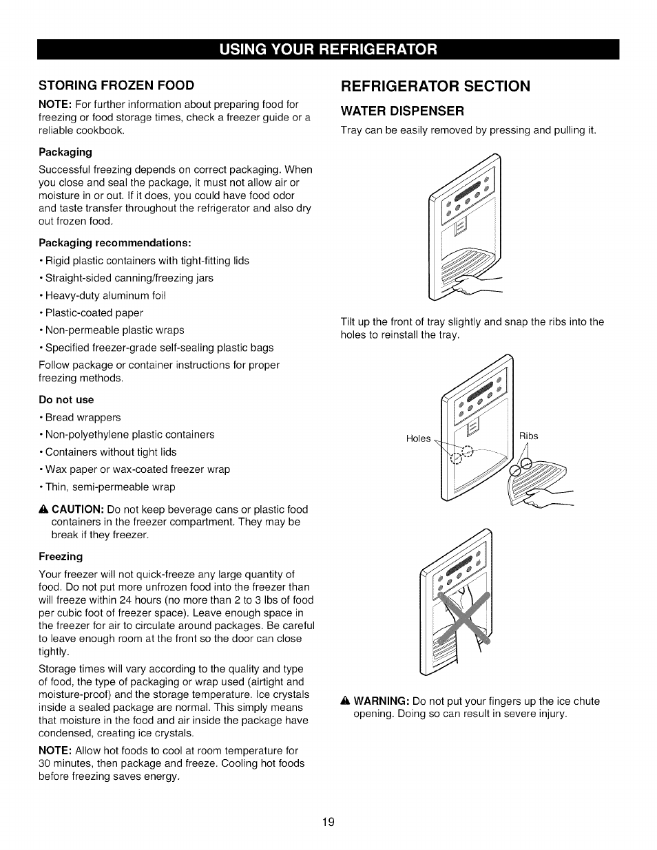 Storing frozen food, Packaging, Packaging recommendations | Do not use, Freezing, Refrigerator section, Water dispenser, Using your refrigerator | Kenmore TRIO 795.785 User Manual | Page 19 / 36