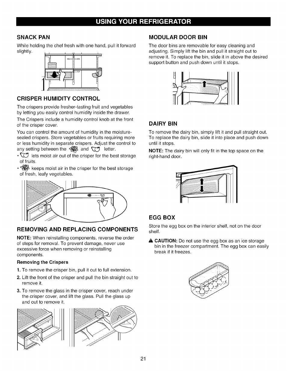 Snack pan, Crisper humidity control, Removing and replacing components | Modular door bin, Dairy bin, Egg box, Using your refrigerator | Kenmore TRIO 795.785 User Manual | Page 21 / 36