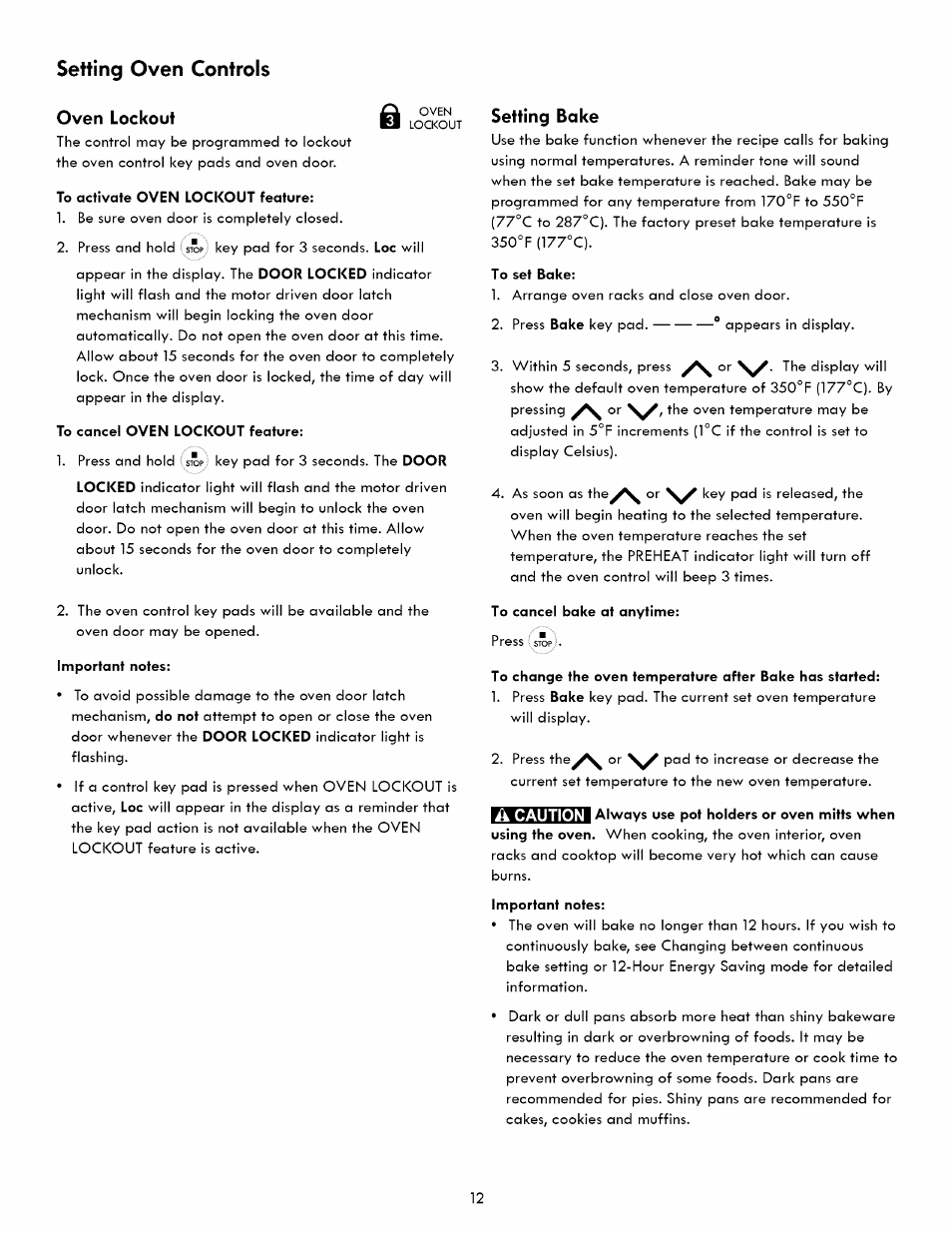 Oven lockout, To activate oven lockout feature, To cancel oven lockout feature | Important notes, Setting bake, To set bake, To cancel bake at anytime, Setting oven controls | Kenmore 790. 7260 User Manual | Page 12 / 28