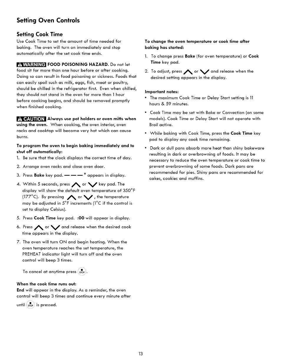 Setting cook time, Food poisoning hazard. do not let, To change the oven temperature or cook time after | Important notes, When the cook time runs out, Setting oven controls | Kenmore 790. 7260 User Manual | Page 13 / 28