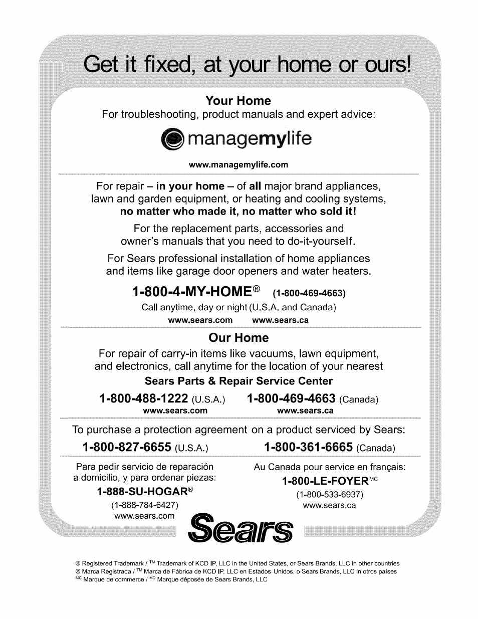 Get it fixed, at your home or ours, Your home, Our home | 888-su-hogar, Managemylife, 800-4-iviy-home | Kenmore 790. 7260 User Manual | Page 28 / 28
