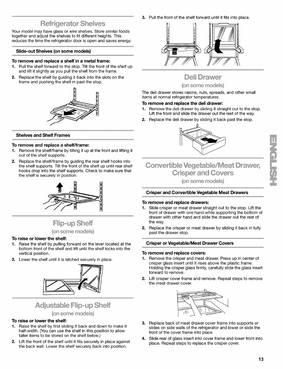 Slide-out shelves (on some models), To remove and replace a shelf in a metal frame, Shelves and shelf frames | To remove and replace a shelf/frame, To raise or lower the shelf, Crisper or vegetable/meat drawer covers, To remove and replace covers | Kenmore 2220698 User Manual | Page 13 / 23