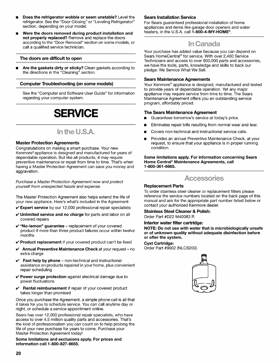 The doors are difficult to open, Computer troubleshooting (on some models), Service | Master protection agreements, Sears installation service, Sears maintenance agreements, The sears maintenance agreement, Replacement parts, Stainless steel cleaner & polish | Kenmore 2220698 User Manual | Page 20 / 23