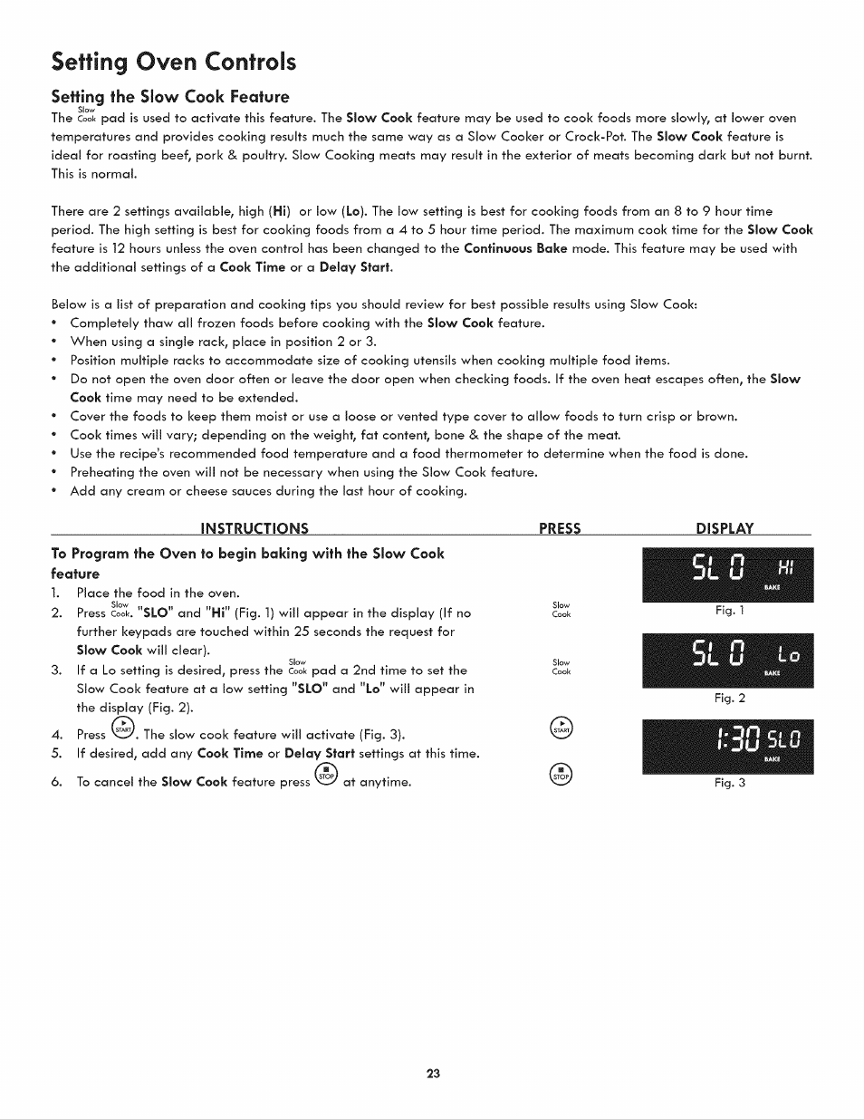 Setting the slow cook feature, Instructions, Press | Display, Setting oven controls | Kenmore 790.4809 User Manual | Page 23 / 36