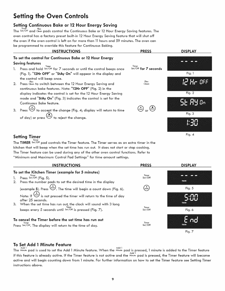 Setting continuous bake or 12 hour energy saving, Instructions, Setting tinner | Press, Display, J-uu, To set add 1 minute feature, E nd, I'i hr, Setting the oven controls | Kenmore 790.4809 User Manual | Page 9 / 36