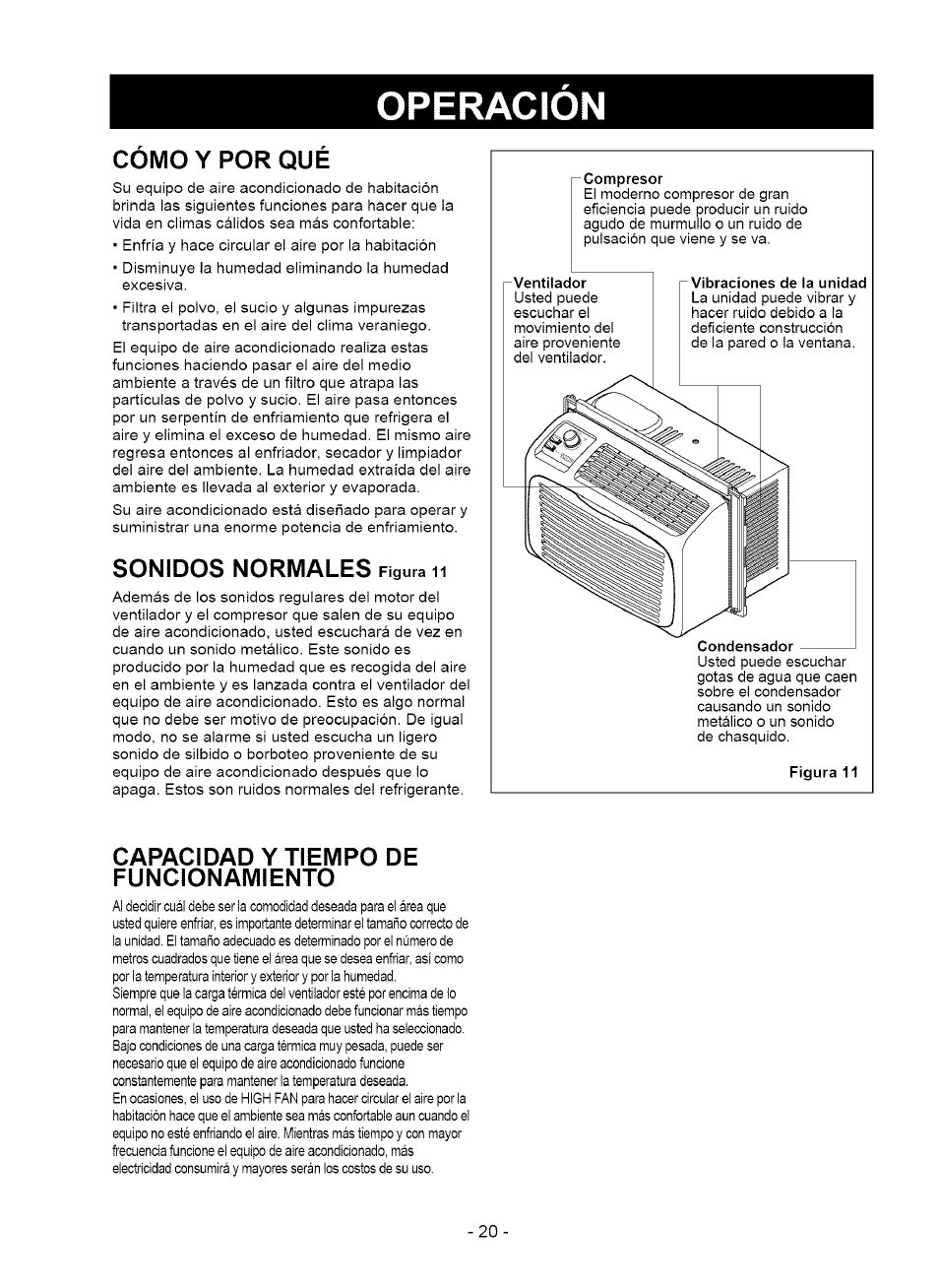 Como y por que, Sonidos normales figura 11, Capacidad y tiempo de funcionamiento | Cómo y por qué, Operacion, Sonidos normales | Kenmore 580.75050 User Manual | Page 20 / 28