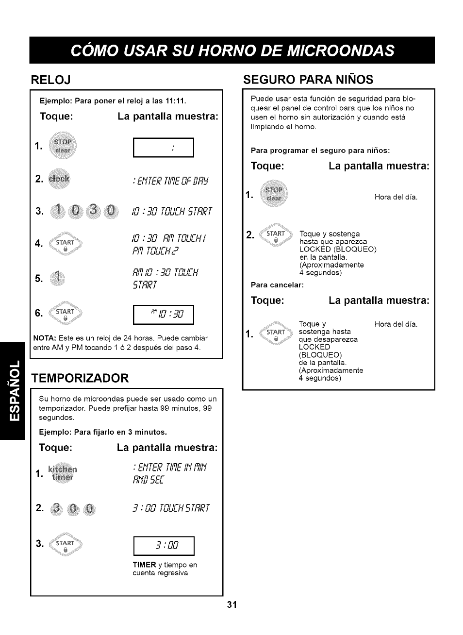 Reloj seguro para ninos, Ejemplo: para poner el reloj a las 11:11, Toque: la pantalla muestra | Temporizador, Ejemplo: para fijarlo en 3 minutos, Seguro para niños, Como usar su horno de microondas | Kenmore 721.63263 User Manual | Page 31 / 47