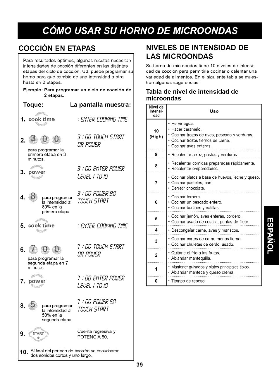 Coccion en etapas, Niveles de intensidad de las microondas, Tabla de nivel de intensidad de microondas | Cocción en etapas, Cómo usar su horno de microondas, Toque: la pantalla muestra | Kenmore 721.63263 User Manual | Page 39 / 47