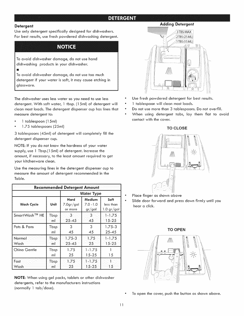 Detergent, Adding detergent, To close | To open, Notice, Ii 1 a- ' . f ^ ^ 1 | Kenmore 630.1391 User Manual | Page 11 / 22