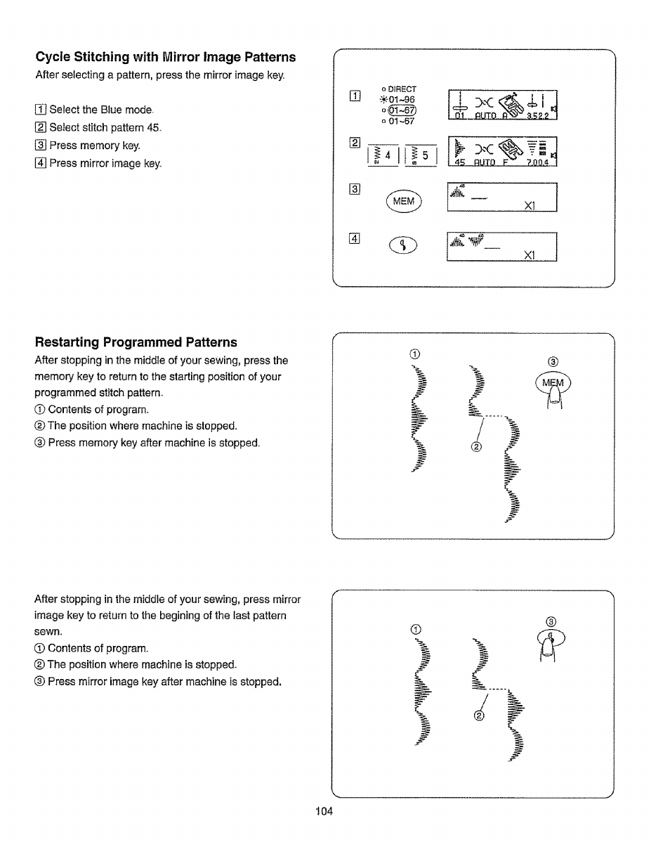 Cycle stitching with mirror image patterns, Restarting programmed patterns, Cycie stitching with mirror image patterns | Kenmore 385.19365 User Manual | Page 115 / 139