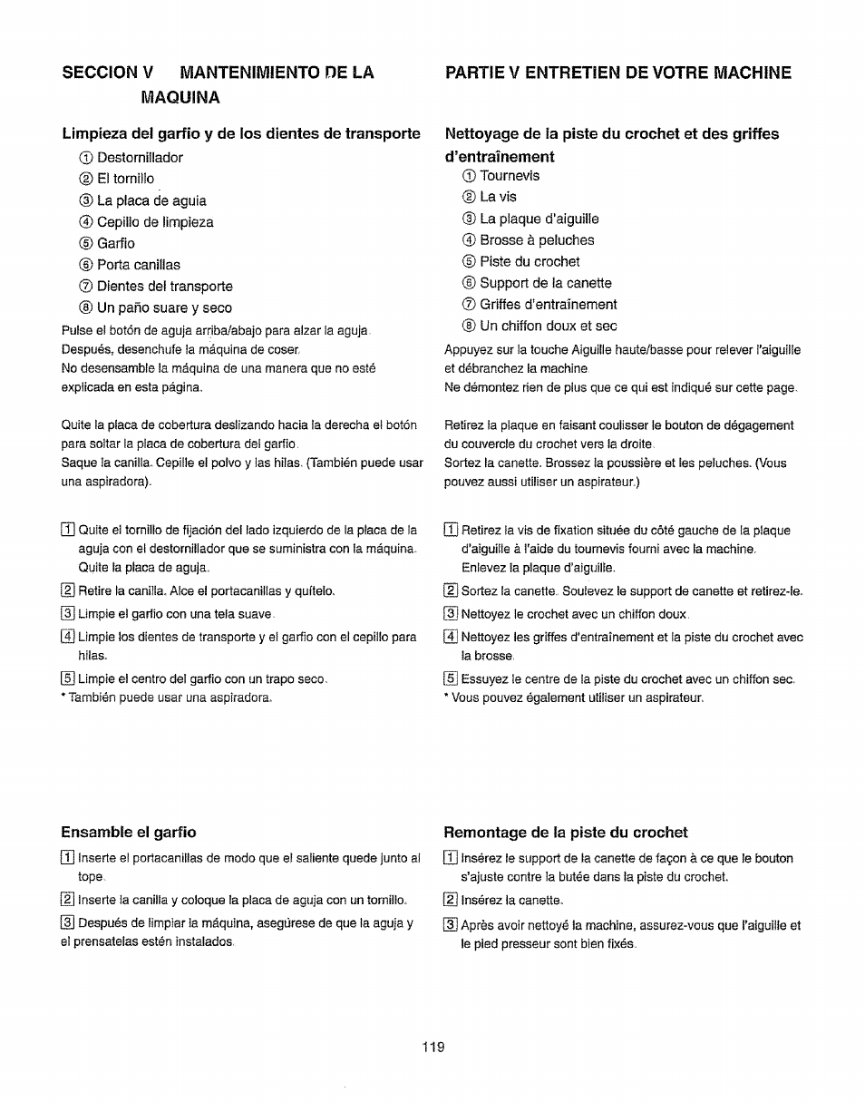 Seccion v mantenimiento de la maquina, Limpieza del garfio y de los dientes de transporte, Partie v entretien de votre machine | Nettoyage de la piste du crochet et des griffes, D’entraînement, Ensamble el garfio, Remontage de la piste du crochet | Kenmore 385.19365 User Manual | Page 130 / 139