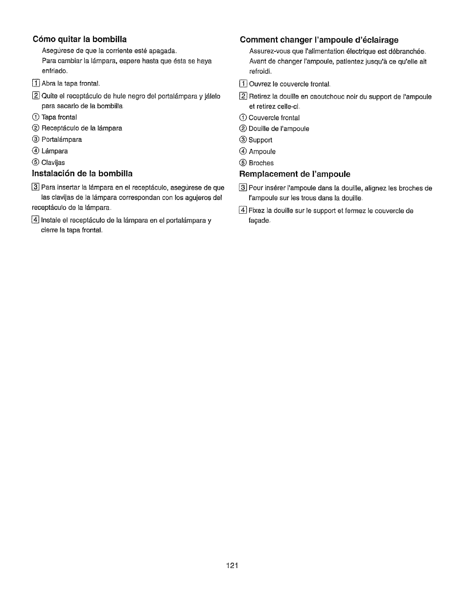 Cómo quitar ta ьошьп1а, Instalación de la bombilla, Comment changer l’ampoule d’éclairage | Kenmore 385.19365 User Manual | Page 132 / 139