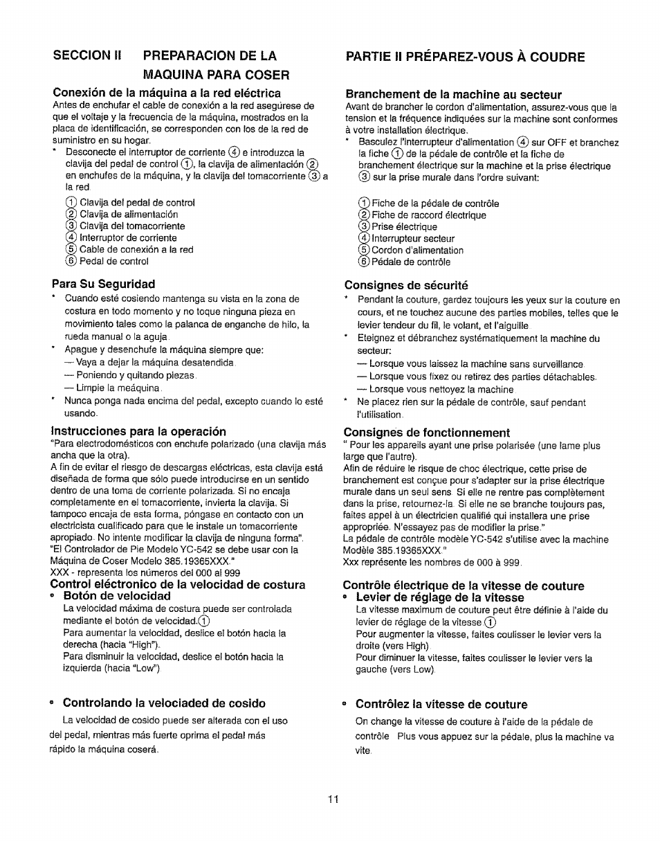 Seccion ii preparacion de la maquina para coser, Conexión de la máquina a la red eléctrica, Para su seguridad | Instrucciones para la operación, Partie ii préparez-vous à coudre, Branchement de la machine au secteur, Consignes de sécurité, Consignés de fonctionnement, Controlando la velociaded de cosido, Contrôlez la vitesse de couture | Kenmore 385.19365 User Manual | Page 22 / 139