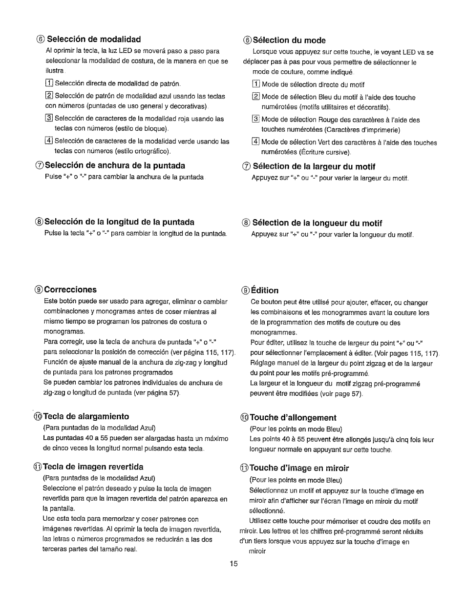 D selección de modalidad, Selección de anchura de la puntada, Sélection du mode | Sélection de la largeur du motif, D selección de la longitud de la puntada, Sélection de la longueur du motif, Correcciones, D édition, Tecla de alargamiento, Tecla de imagen revertida | Kenmore 385.19365 User Manual | Page 26 / 139