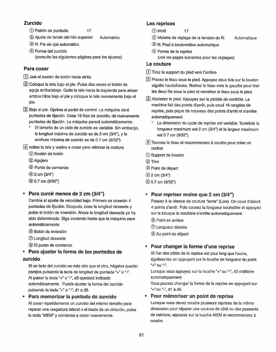 Para coser, Para zurcir menos de 2 cm {3/4”), Para ajustar la forma de las puntadas de zurcido | Para tnemorizar ia puntada de zurcido, Les reprises, La couture, Pour repriser moins que 2 cm (3/4”), Pour changer la forme d’une reprise, 9 pour mémoriser un point de reprise | Kenmore 385.19365 User Manual | Page 92 / 139