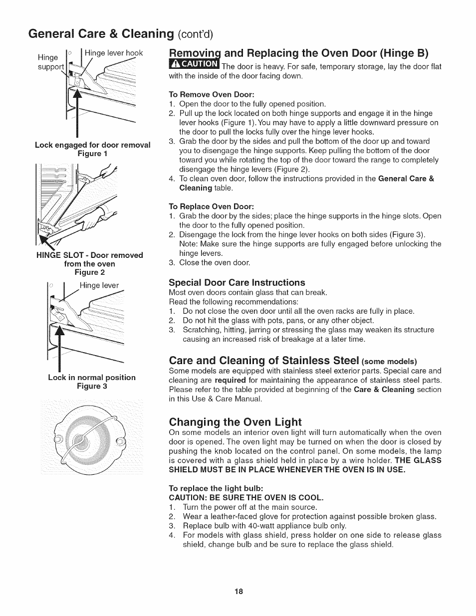 Generai care & cleaning (cont’d), Removing and replacing the oven door (hinge b), To remove oven door | To replace oven door, Special door care instructions, Care and cleaning of stainless steel (some models), Changing the oven light, To replace the light bulb, Caution: be surethe oven is cool, Care and cleaning of stainless steel | Kenmore 790. 4045 User Manual | Page 18 / 22