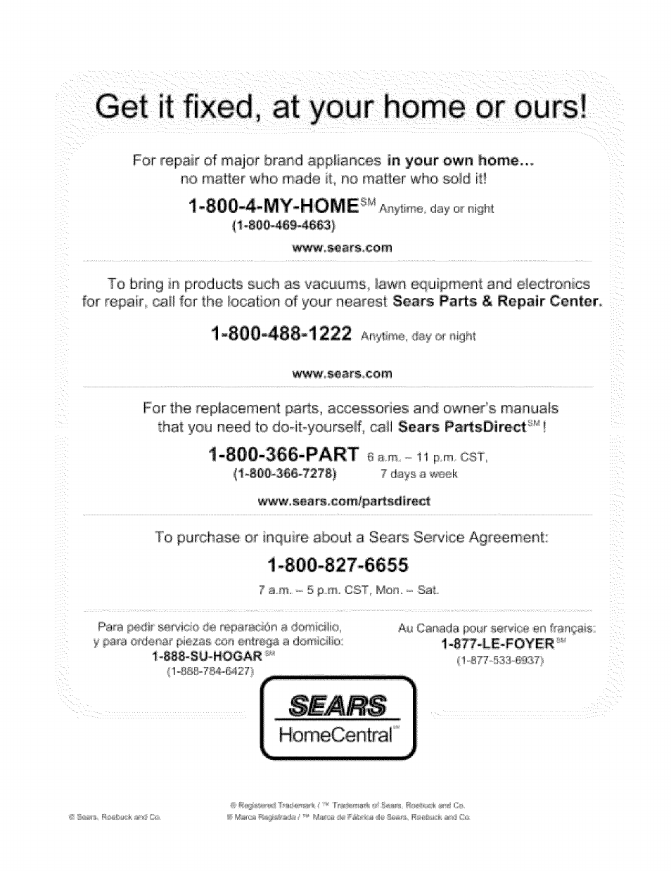 Get it fixed, at your home or ours, No matter who mide it, nci maier who sold ft, 877-le.foyer | 800-4-my-home, Homecentral, Repair center | Kenmore 141.1664 User Manual | Page 33 / 33