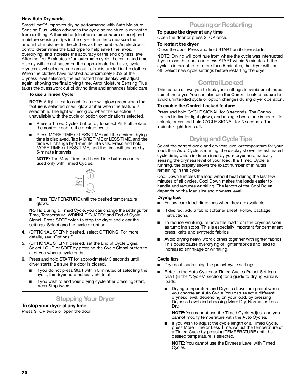 Stopping your dryer, Pausing or restarting, Control locked | Drying and cycle tips | Kenmore ELITE HE3 110.8789 User Manual | Page 20 / 56