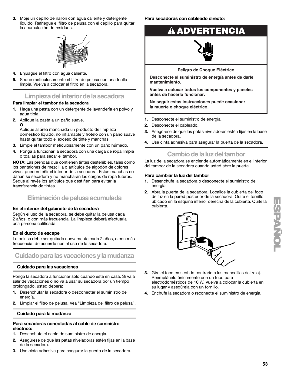 Advertencia, Limpieza del interior de la secadora, Eliminación de pelusa acumulada | Cuidado para las vacaciones y la mudanza, Cambio de la luz del tambor | Kenmore ELITE HE3 110.8789 User Manual | Page 53 / 56