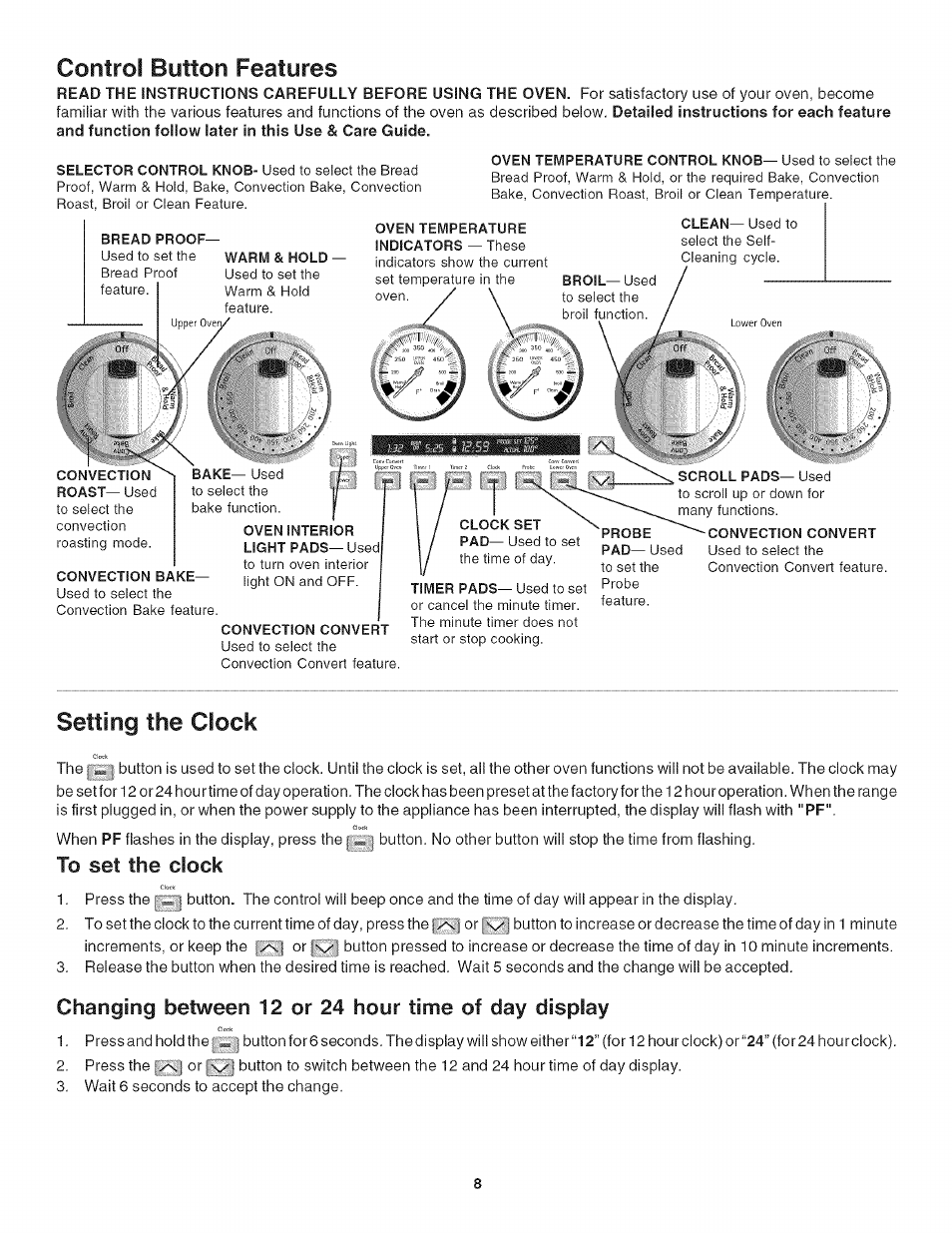 Control button features, Setting the clock, Changing between 12 or 24 hour time of day display | Kenmore HORNO 790.42003 User Manual | Page 8 / 20