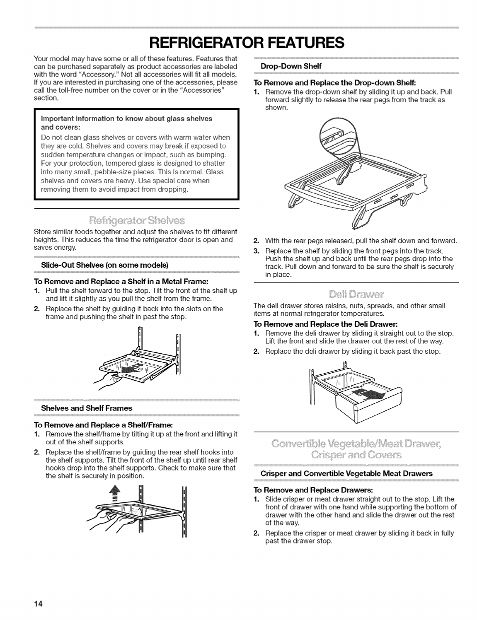 Refrigerator features, Slide-out shelves (on some models), To remove and replace a shelf in a metal frame | Shelves and shelf frames, To remove and replace a shelf/frame, Drop-down shelf, To remove and replace the drop-down shelf, Crisper and convertible vegetable meat drawers, To remove and replace drawers, Refrigerator doors | Kenmore 2305761A User Manual | Page 14 / 76