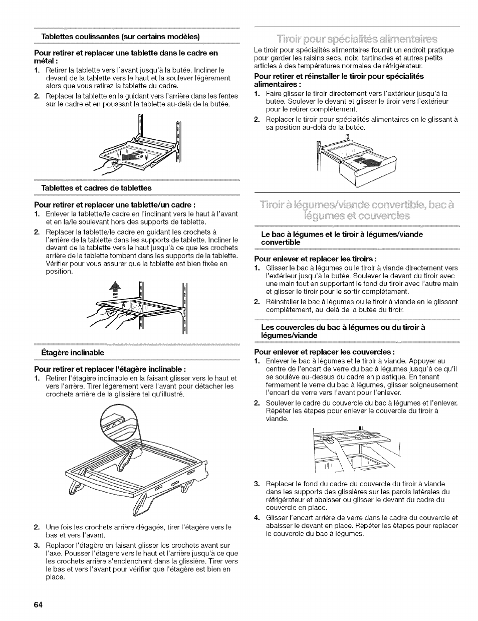 Tablettes coulissantes (sur certains modèles), Tablettes et cadres de tablettes, Pour retirer et replacer une tablette/un cadre | Pour enlever et replacer les tiroirs, Étagère inciinabie, Pour retirer et repiacer i'étagère inciinabie, Pour eniever et repiacer ies couvercies | Kenmore 2305761A User Manual | Page 64 / 76