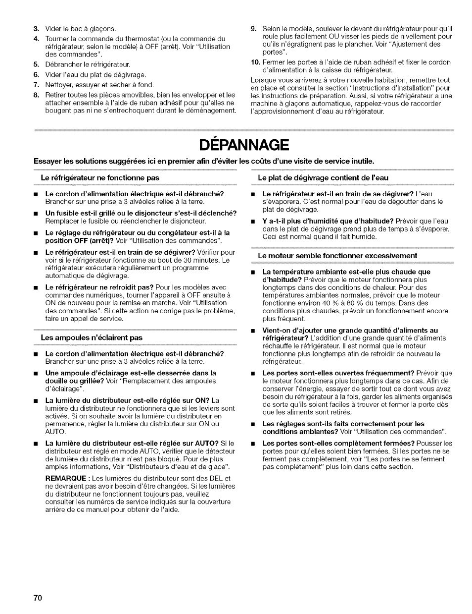 Depannage, Le réfrigérateur ne fonctionne pas, Les ampoules n’éclairent pas | Le plat de dégivrage contient de l’eau, Le moteur semble fonctionner excessivement, Dépannage | Kenmore 2305761A User Manual | Page 70 / 76