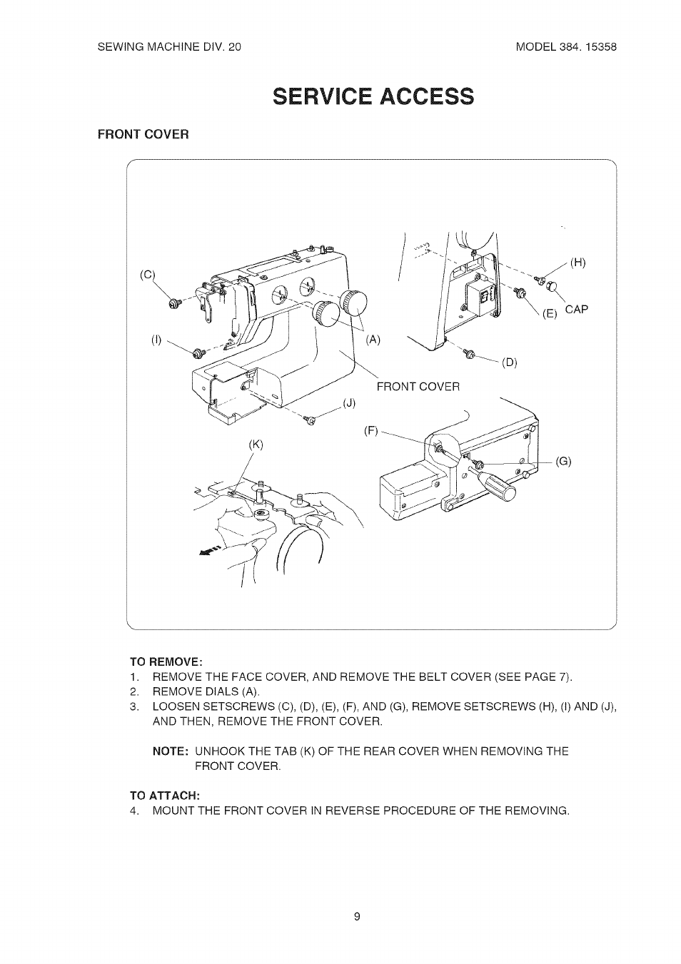 Front cover, To remove, To attach | Service access | Kenmore 385.15358 User Manual | Page 11 / 32