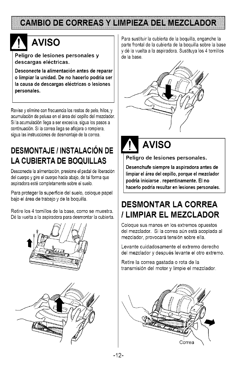 Cambio de correas y limpieza del mezclador, Desmontar la correa / limpiar el mezclador, Cambio de correa y limpieza del mezclador | Aviso | Kenmore 721.358205 User Manual | Page 30 / 36