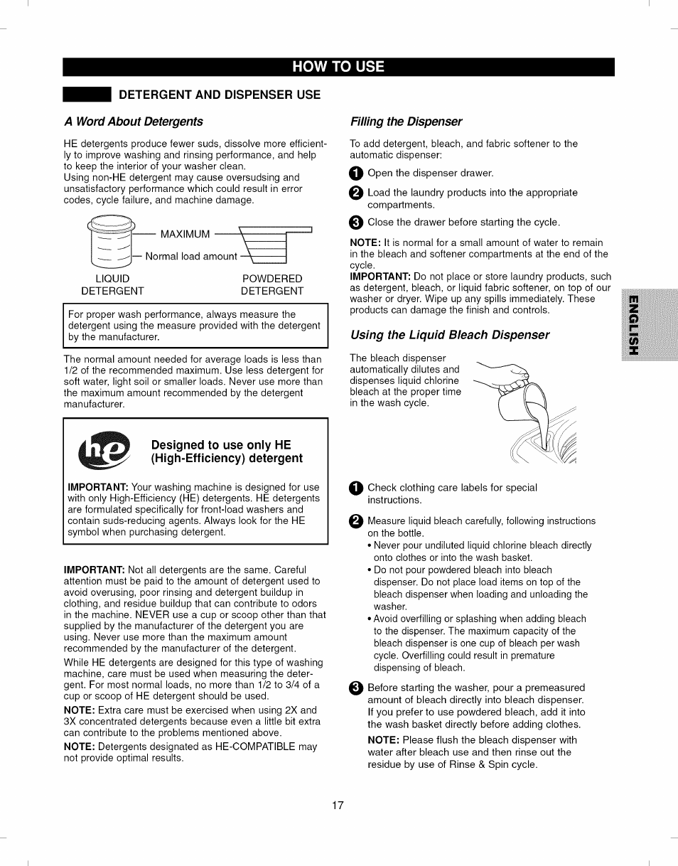 Detergent and dispenser use, A word about detergents, Filling the dispenser | Using the liquid bleach dispenser, How to use | Kenmore ELITE 796.292796 User Manual | Page 17 / 92