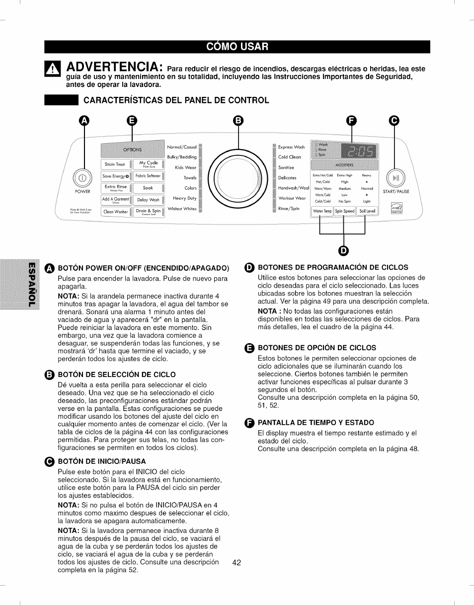 Características del panel de control, Q botón power on/off (encendido/apagado), 0 botón de selección de ciclo | 0 botón de inicio/pausa, Botones de programacion de ciclos, Botones de opción de ciclos, 0 pantalla de tiempo y estado, Advertencia, Como usar | Kenmore ELITE 796.292796 User Manual | Page 42 / 92