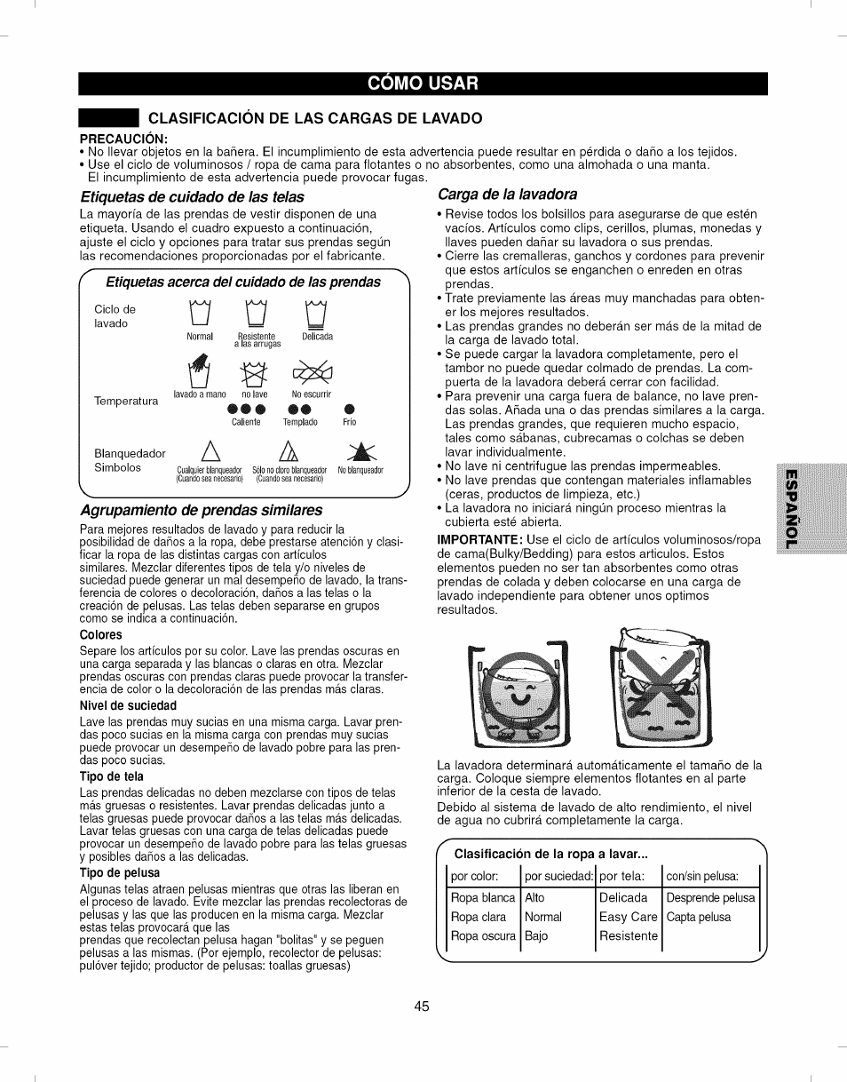 Clasificacion de las cargas de lavado, Precaución, Etiquetas de cuidado de ias teias | Etiquetas acerca del cuidado de las prendas, Agrupamiento de prendas similares, Colores, Nivel de suciedad, Tipo de tela, Tipo de pelusa, Carga de la lavadora | Kenmore ELITE 796.292796 User Manual | Page 45 / 92