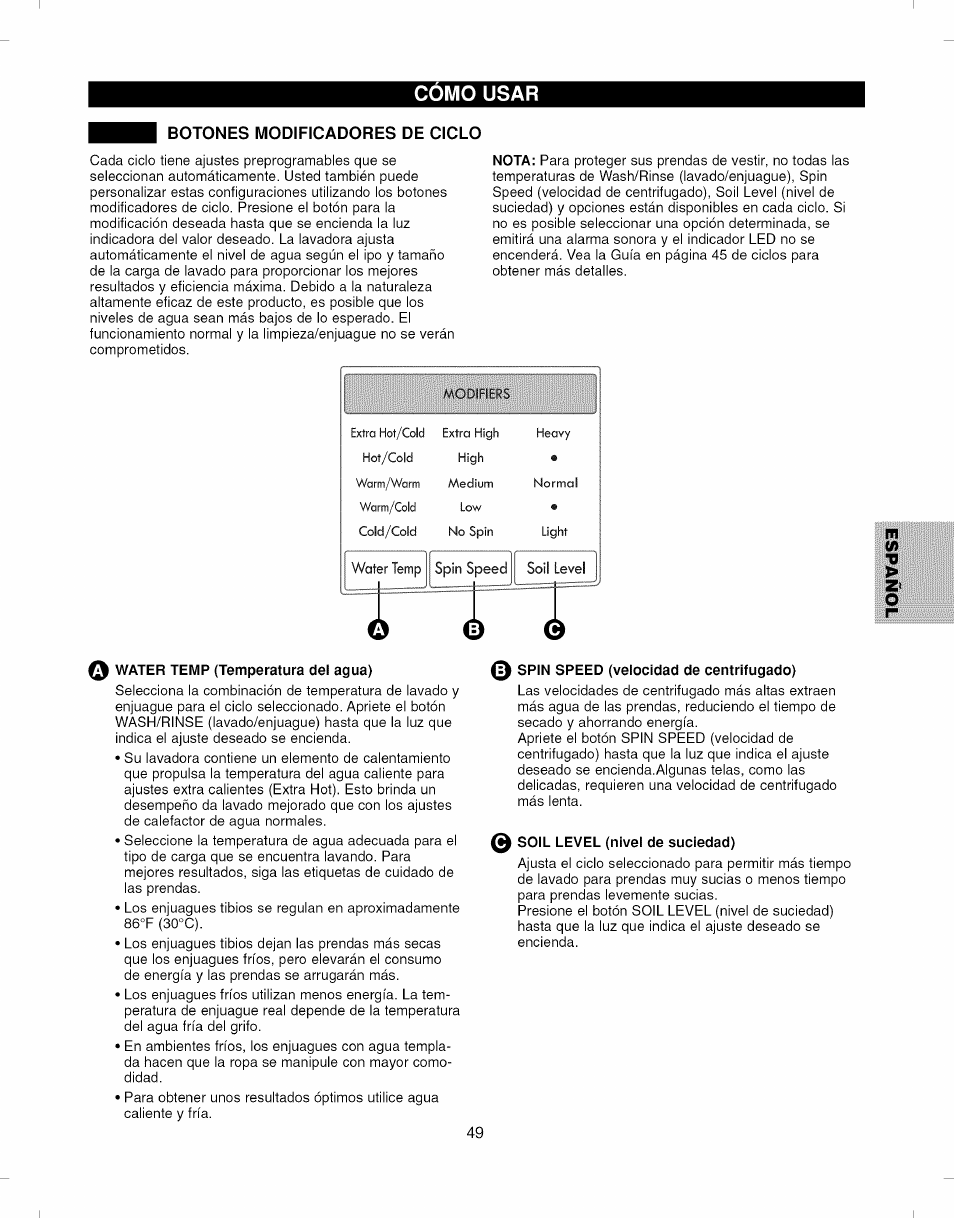 Botones modificadores de ciclo, O water temp (temperatura del agua), Spin speed (velocidad de centrifugado) | 0 soil level (nivel de suciedad), Botones de modificación de ciclo, Como usar | Kenmore ELITE 796.292796 User Manual | Page 49 / 92