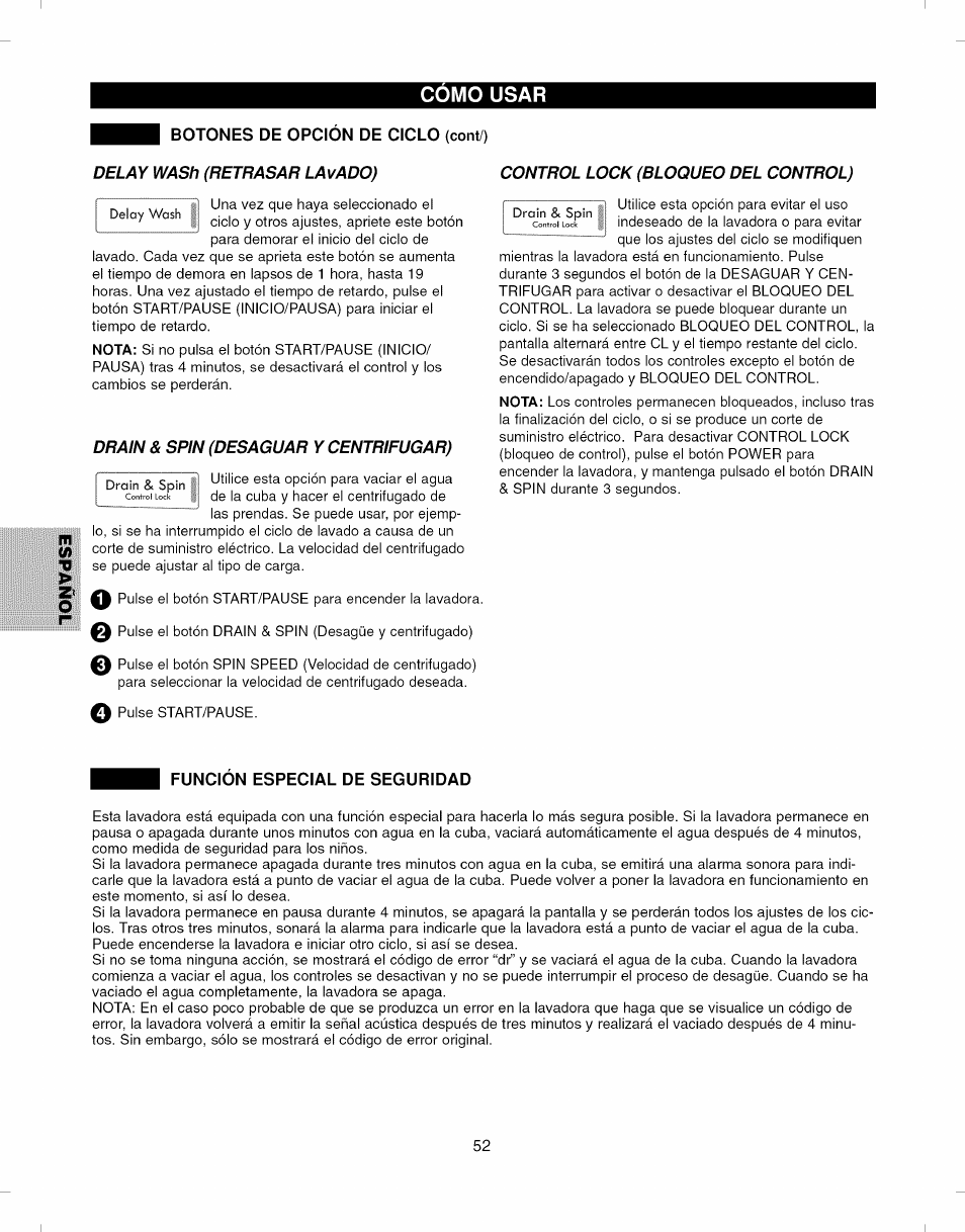 Drain & spin (desaguar y centrifugar), Funcion especial de seguridad, Función especial de seguridad | Como usar m, Delay wash (retrasar lavado), Control lock (bloqueo del control) | Kenmore ELITE 796.292796 User Manual | Page 52 / 92