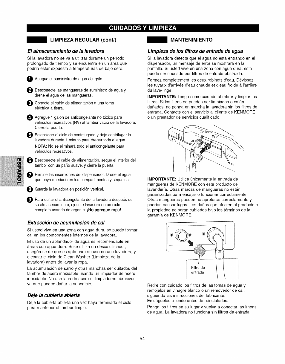 Limpieza regular (cont/), El almacenamiento de la lavadora, Extracción de acumulación de cal | Deje la cubierta abierta, Limpieza de los filtros de entrada de agua, Funcionamiento de la lavadora, Cuidados y limpieza | Kenmore ELITE 796.292796 User Manual | Page 54 / 92