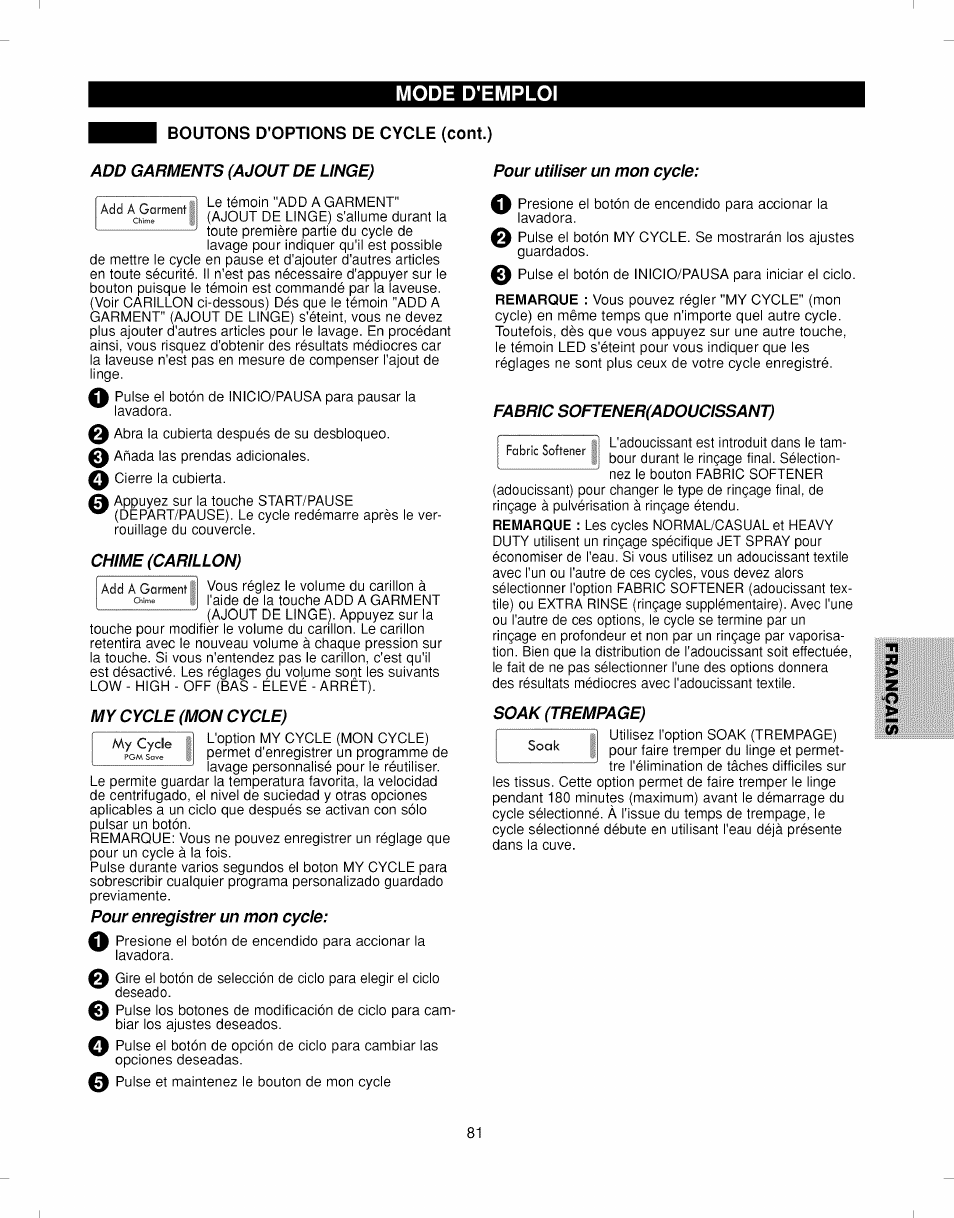 Boutons d'options de cycle (cont.), Add garments (ajout de linge), Chime (carillon) | My cycle (mon cycle), Pour enregistrer un mon cycle, Pour utiliser un mon cycle, Fabric softener(adoucissant), Mode d'emploi, Soak (trempage) | Kenmore ELITE 796.292796 User Manual | Page 81 / 92