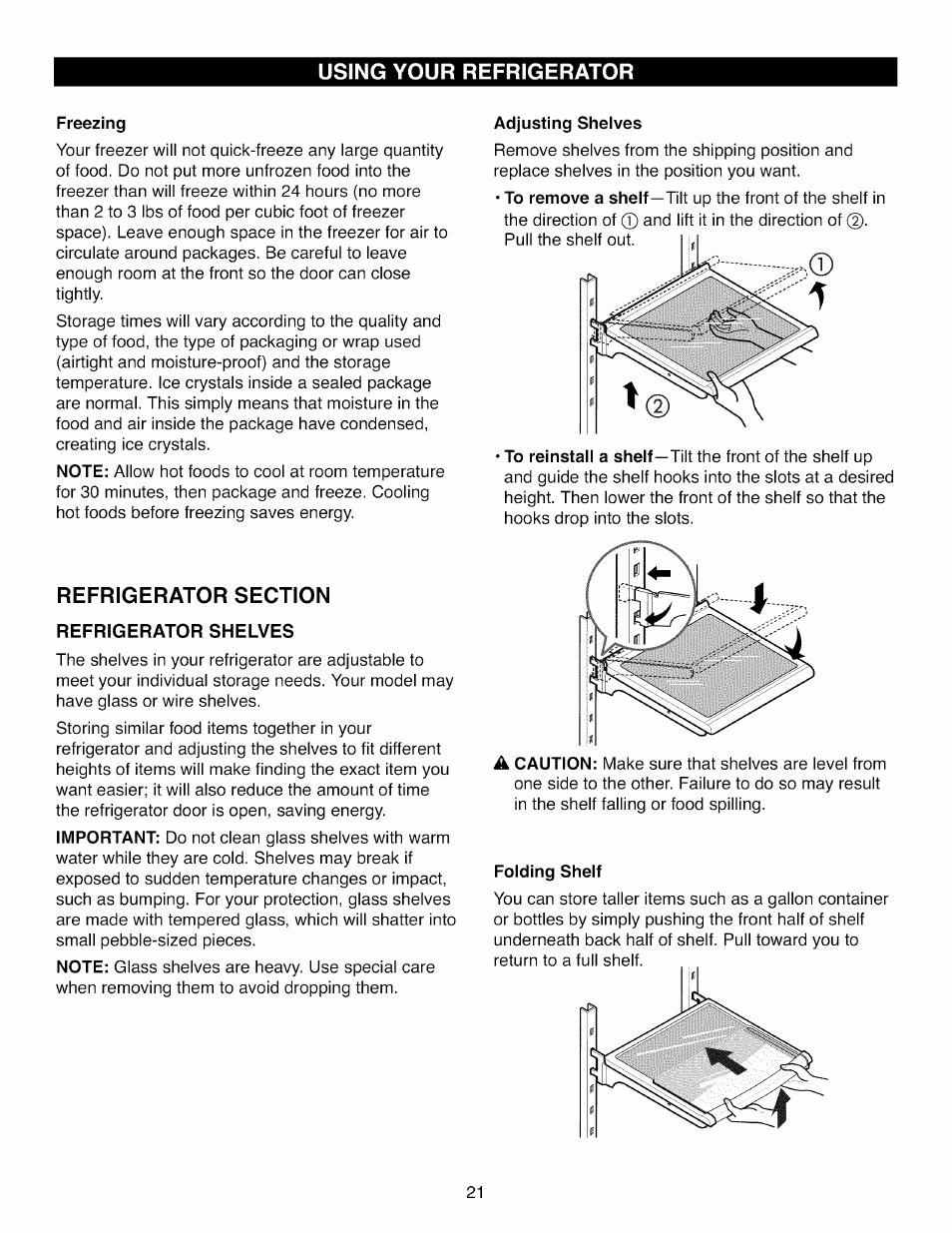 Freezing, Refrigerator shelves, Adjusting shelves | Folding sheif, Using your refrigerator, Important, Caution | Kenmore ELITE 795.7104 User Manual | Page 21 / 36