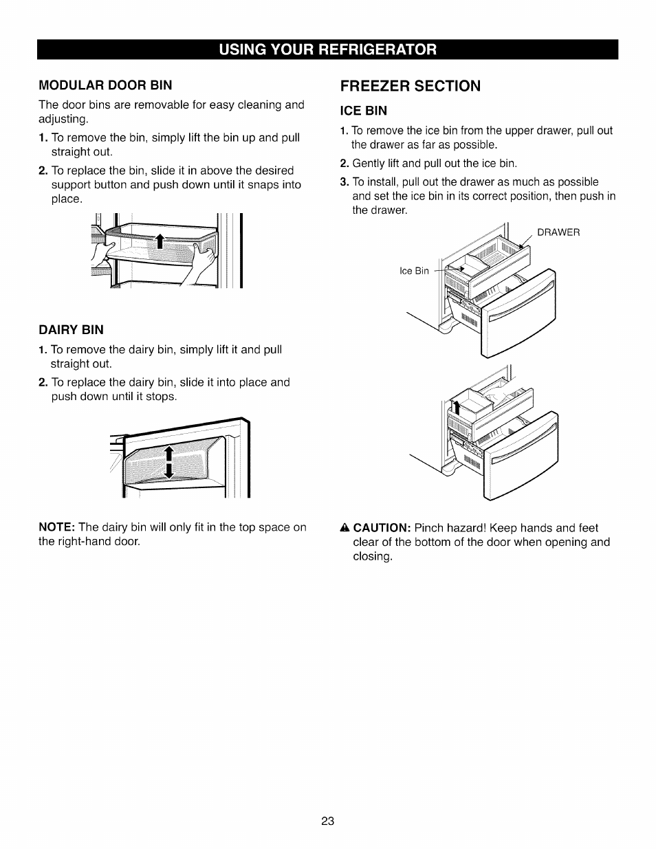 Modular door bin, Dairy bin, Freezer section | Ice bin, Using your refrigerator | Kenmore ELITE 795.7104 User Manual | Page 23 / 36