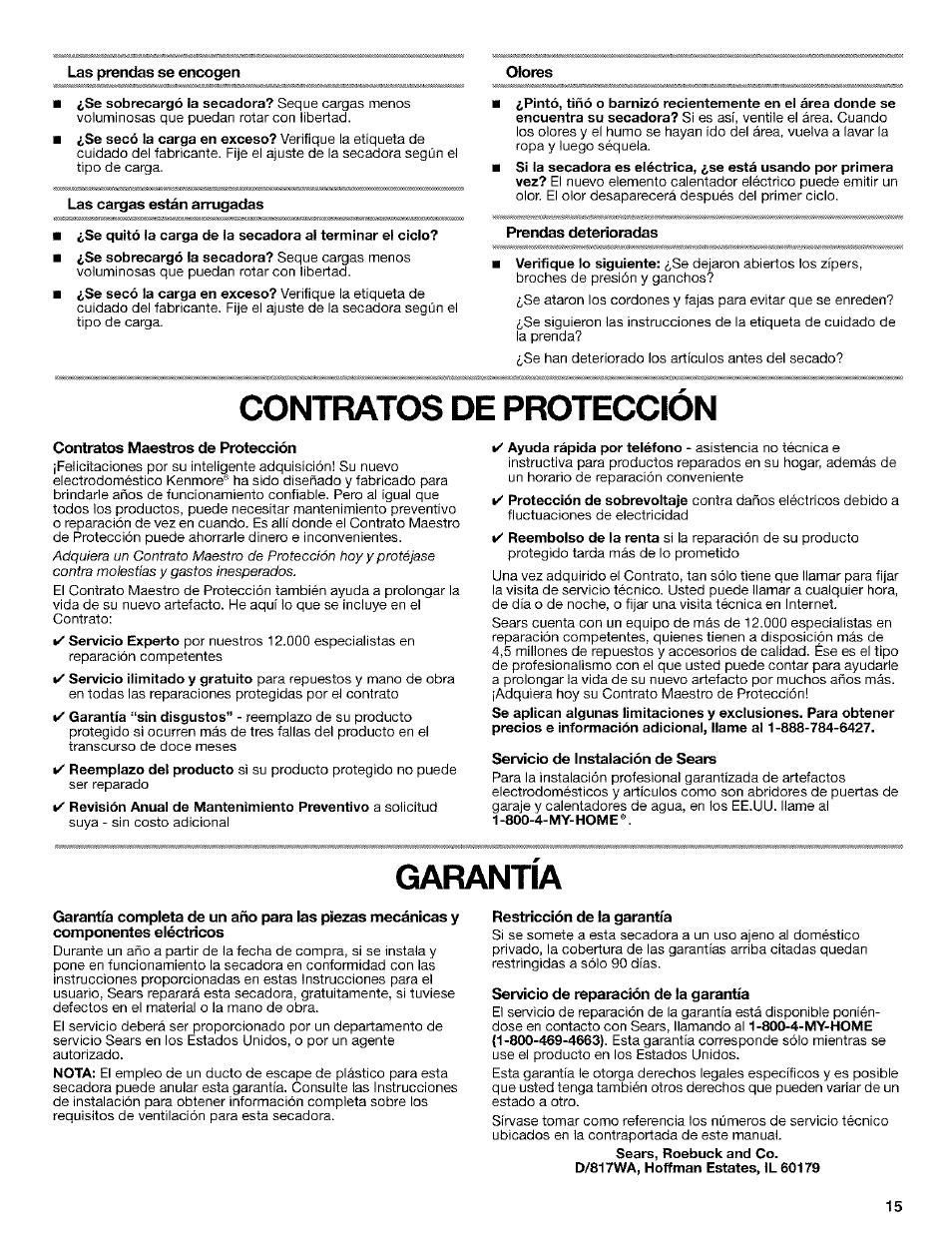 Las cargas están arrugadas, Prendas deterioradas, Contratos maestros de protección | Servicio de instalación de sears, Restricción de la garantía, Servicio de reparación de la garantía, Contratos de proteccion, Garantia | Kenmore 3979964 User Manual | Page 15 / 16