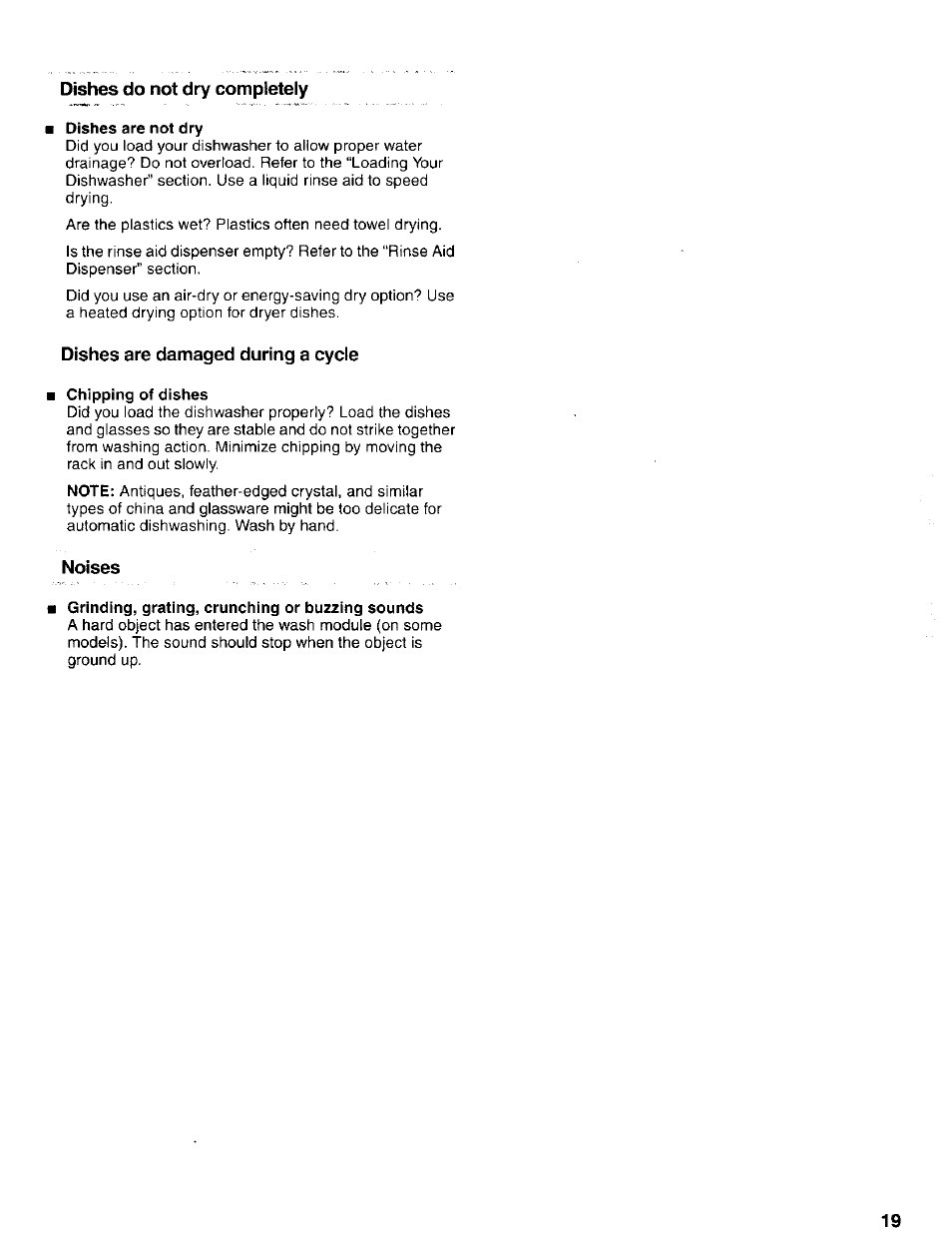 Dishes do not dry completely, Dishes are not dry, Dishes are damaged during a cycle | Chipping of dishes, Noises, I grinding, grating, crunching or buzzing sounds | Kenmore 665.17425 User Manual | Page 19 / 20