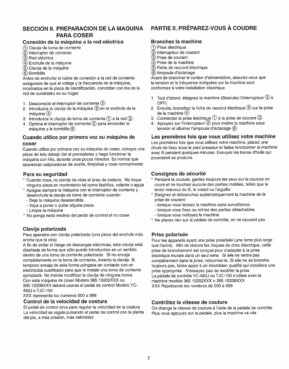 Conexión de la máquina a la red eléctrica, Cuando utilice por primera vez su máquina de coser, Para su seguridad | Clavija polarizada, Control de la velocidad de costura, Partie i!. preparez-vous a coudre, Branchez la machine, Les premières fois que vous utilisez votre machine, Consignes de sécurité, Prise polarisée | Kenmore 385.15208 User Manual | Page 15 / 75