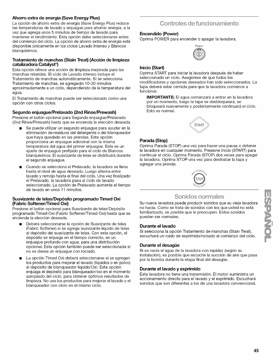 Ahorro extra de energía (save energy plus), Segundo enjuague/prelavado (2nd rinse/prewash), Encendido (power) | Inicio (start), Parada (stop), Durante el lavado, Durante el desagüe, Durante el lavado y exprimido | Kenmore OASIS HT W10026626B User Manual | Page 45 / 80