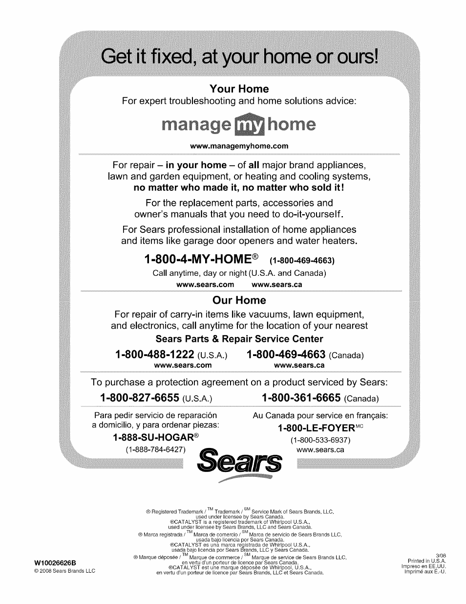 Manage home, Www.managemyhome.com, Www.sears.com | Www.sears.ca, Vi/ww.sears.ca, Get it fixed, at your home or ours, 800-4-my-home, Your home, Our home | Kenmore OASIS HT W10026626B User Manual | Page 80 / 80