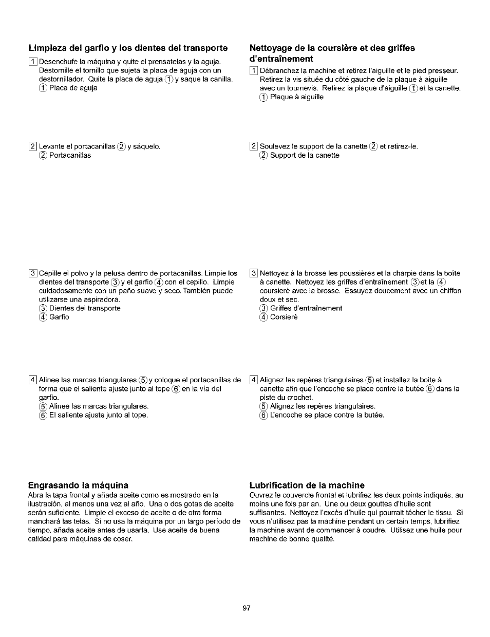 Limpieza del garfio y los dientes del transporte, Engrasando la máquina, Lubrification de la machine | Kenmore 385.160201 User Manual | Page 105 / 109