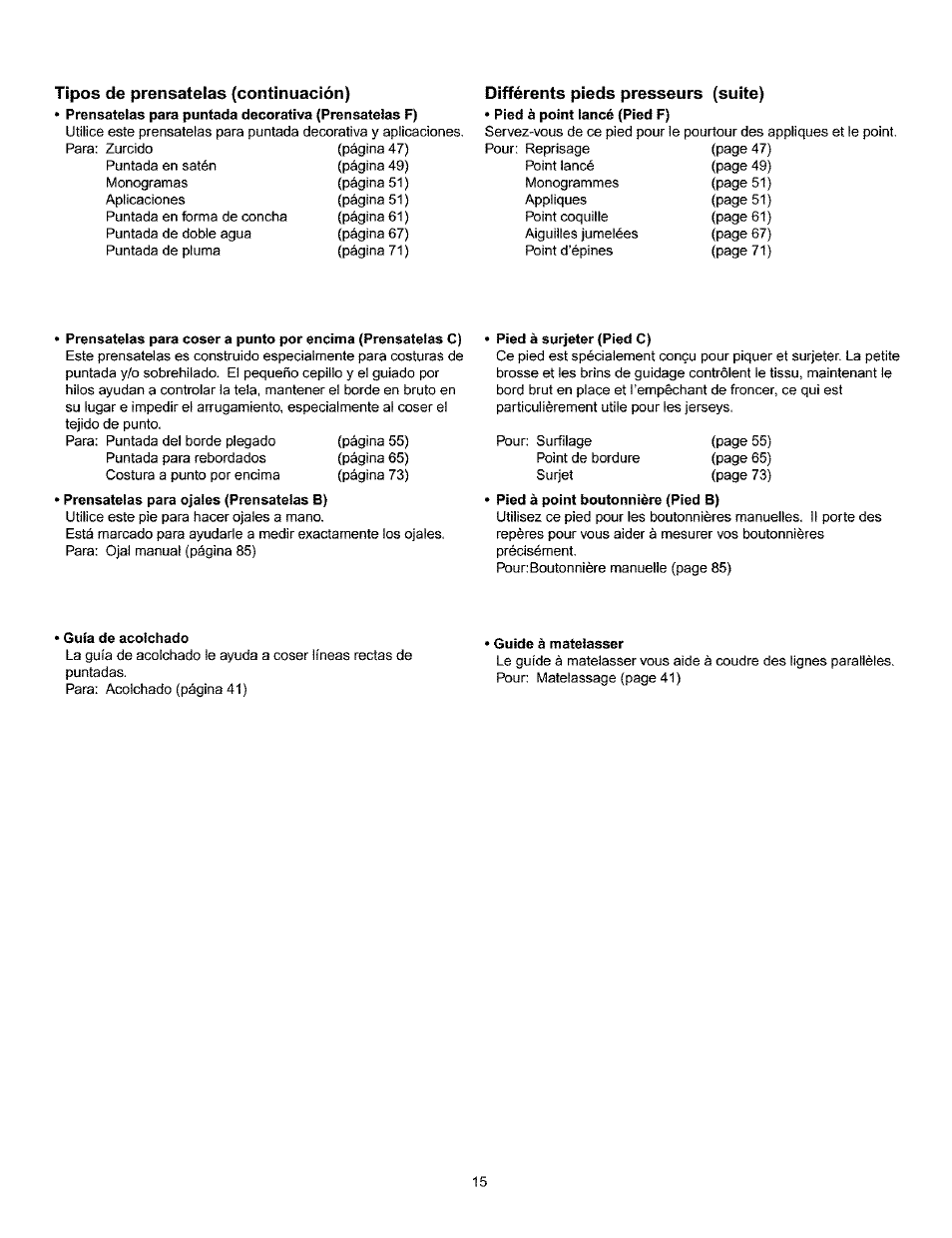 Tipos de prénsatelas (continuación), Différents pieds presseurs (suite), Pied à surjeter (pied c) | Guia de acolchado, Guide à matelasser, C: prénsatelas para coser a punto por encima, Guía de acolchado | Kenmore 385.160201 User Manual | Page 23 / 109