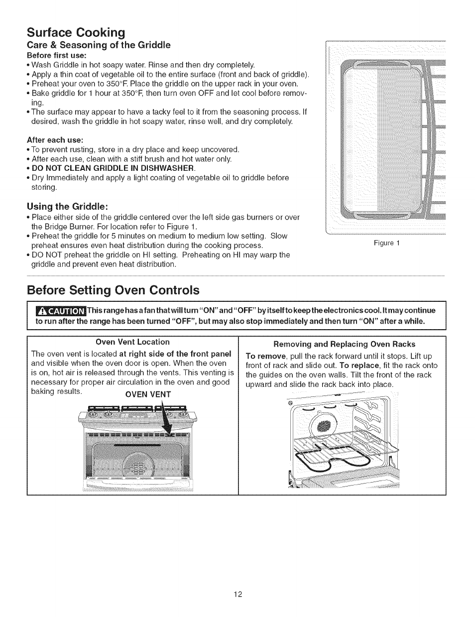 Surface cooking, Care & seasoning of the griddle, Do not clean griddle in dishwasher | Using the griddle, Before setting oven controls, À caution, Oven vent location, Removing and replacing oven racks, Before setting surface controls, Surface cooking -12 | Kenmore 790.4662 User Manual | Page 12 / 44