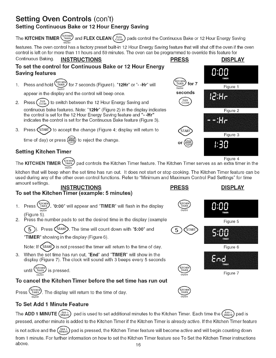 Press, Display, N-nn | Setting kitchen timer, Instructions press display, To set the kitchen timer (example: 5 minutes), To set add 1 minute feature, Setting oven controls (con’t), Setting continuous bake or 12 hour energy saving | Kenmore 790.4662 User Manual | Page 16 / 44