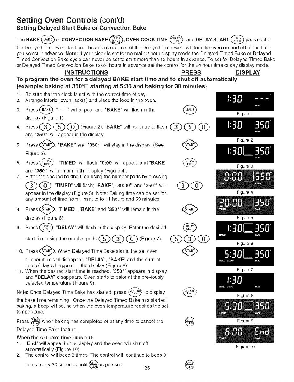 Instructions press display, When the set bake time runs out, 3sff | J350, Setting oven controls (cont’d), Setting delayed start bake or convection bake | Kenmore 790.4662 User Manual | Page 26 / 44